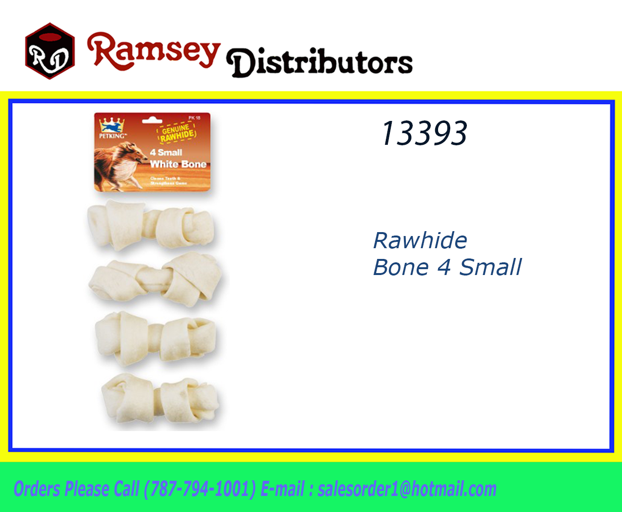 13393 PK18 Rawhide Bone 4 Small Ramsey Distributors