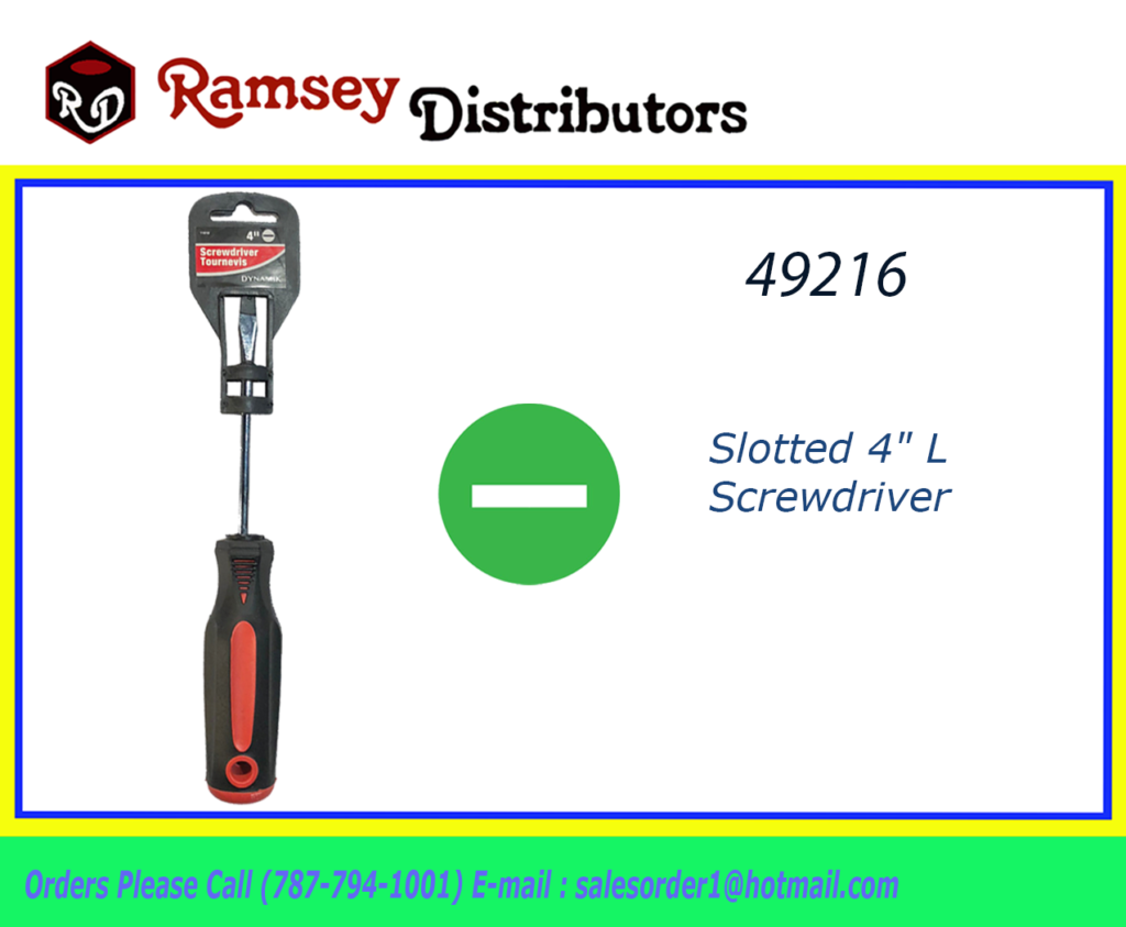 49216 D11619 Slotted 4″ L Screwdriver Ramsey Distributors